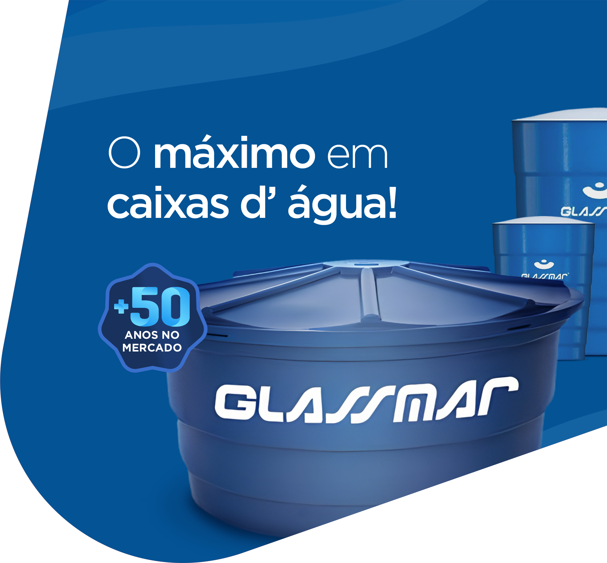 O máximo em caixas d’água!